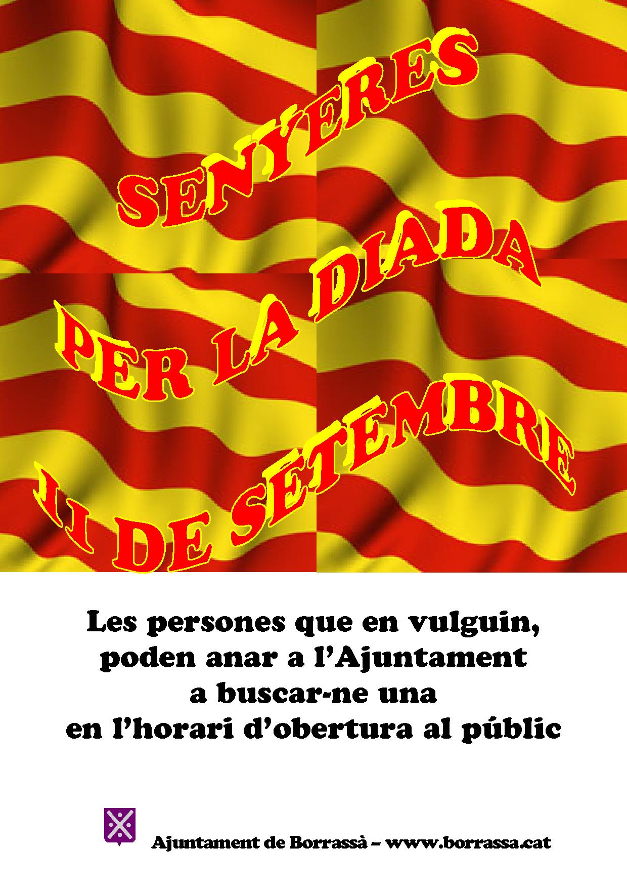 Els veïns de Borrassà que vulguin una senyera per la Diada de l'11 de setembre, poden anar a l'Ajuntament a buscar-ne una.